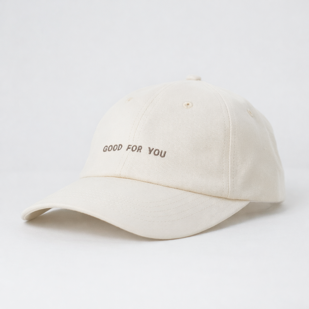 'Good For You' Everyday Cap
